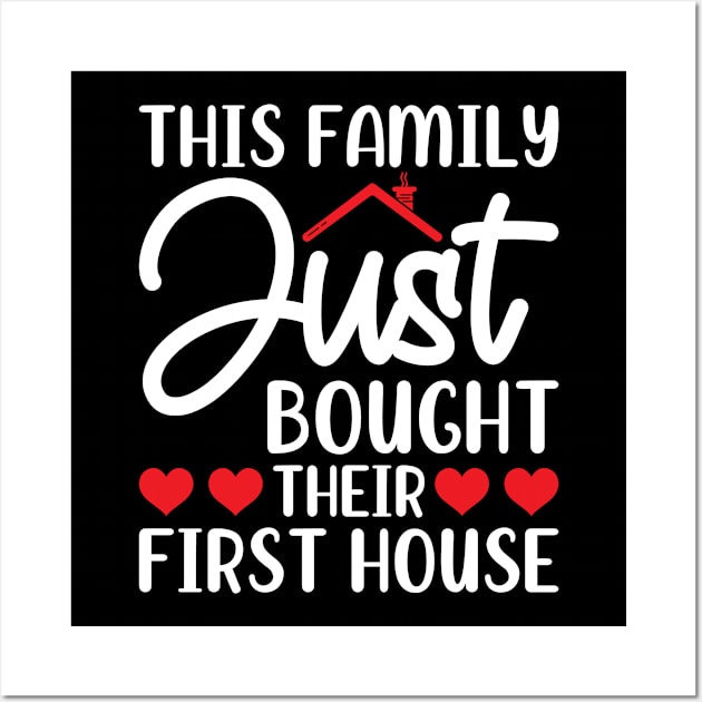 This Family Just Bought Their First House Wall Art by Peco-Designs